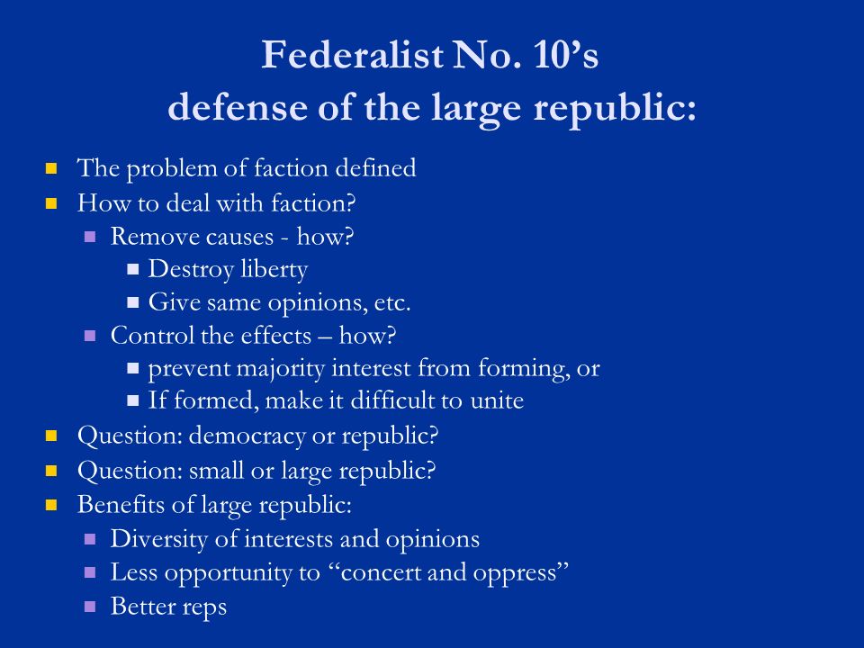 James Madisons Concepts On Federalist Paper No 10